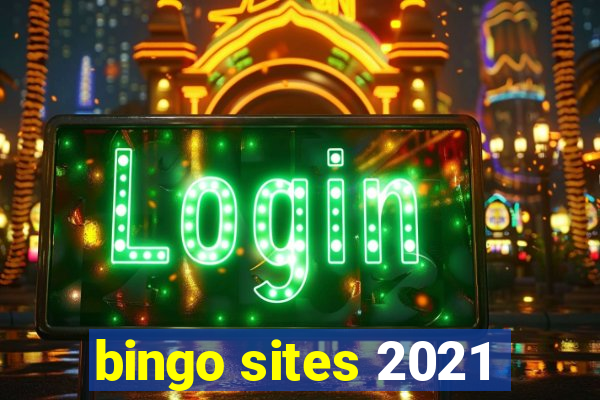 bingo sites 2021