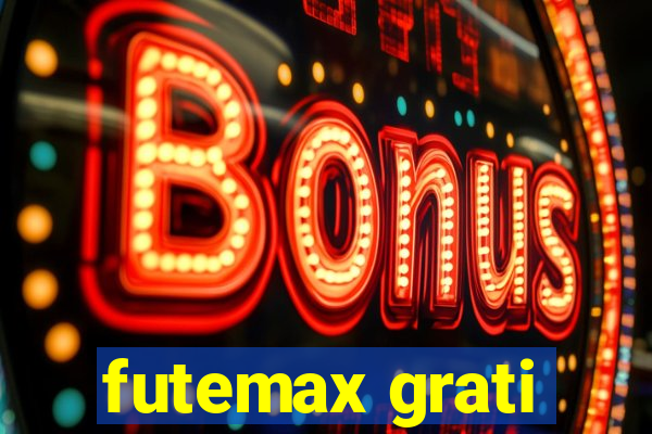 futemax grati