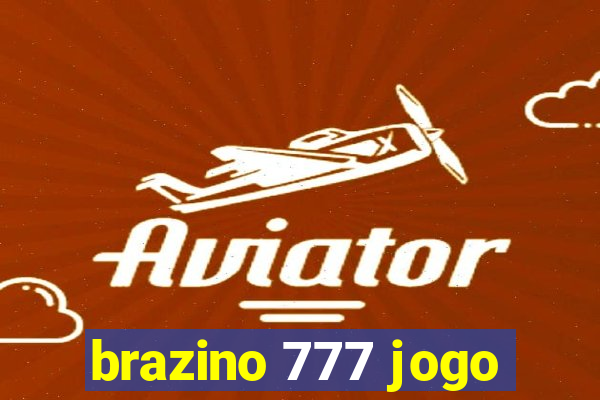 brazino 777 jogo