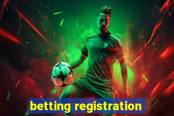 betting registration