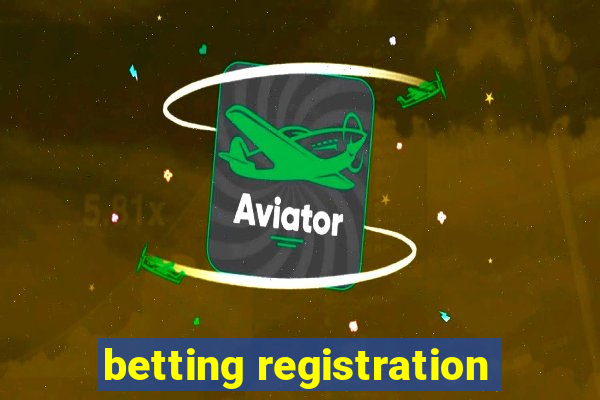 betting registration