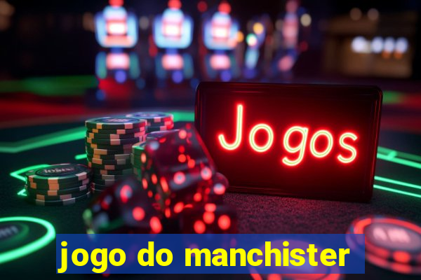 jogo do manchister