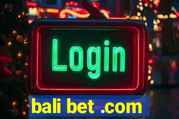 bali bet .com