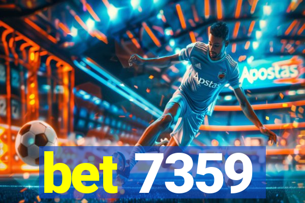 bet 7359