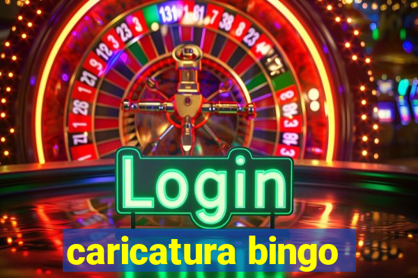 caricatura bingo