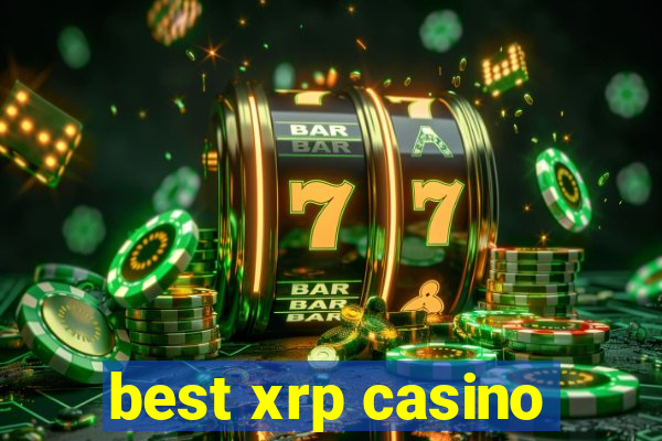 best xrp casino