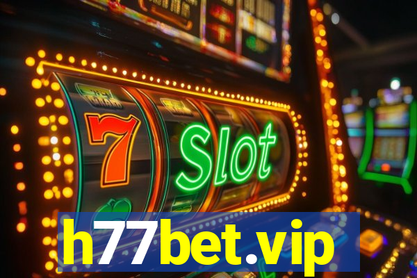 h77bet.vip