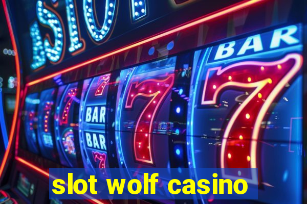 slot wolf casino