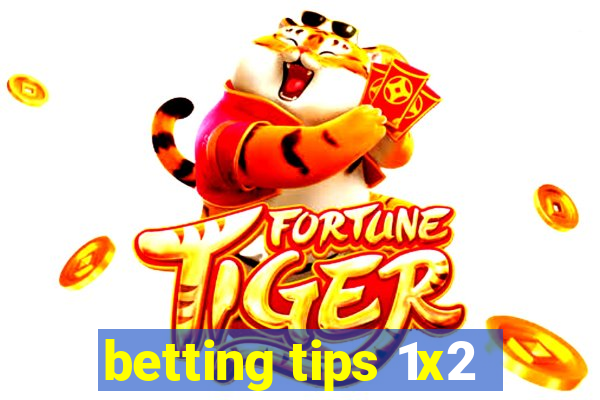 betting tips 1x2