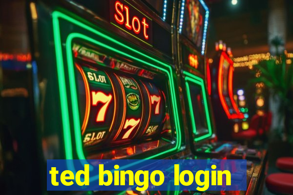 ted bingo login