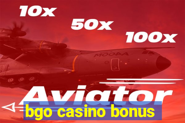 bgo casino bonus