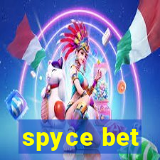 spyce bet