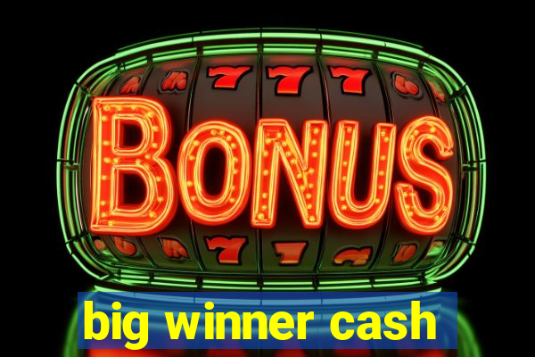 big winner cash