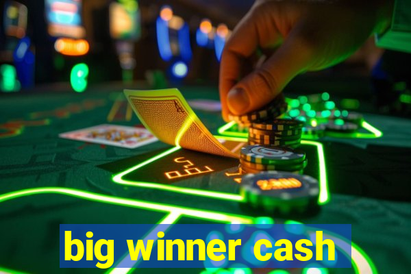 big winner cash