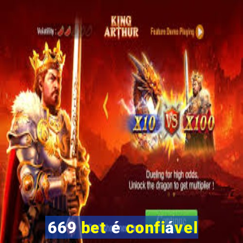 669 bet é confiável