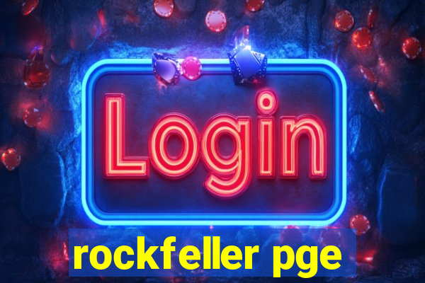 rockfeller pge