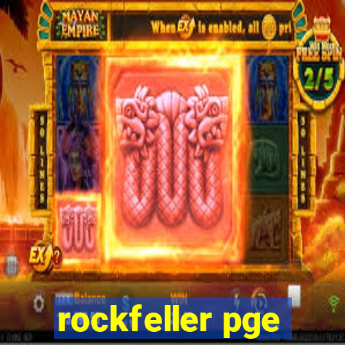 rockfeller pge