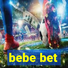 bebe bet