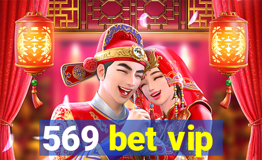 569 bet vip