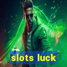 slots luck