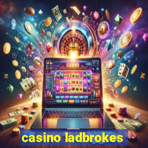 casino ladbrokes