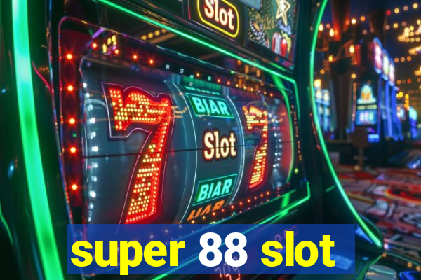 super 88 slot