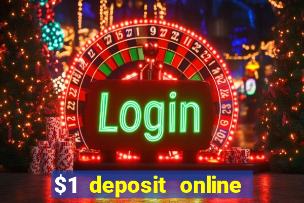 $1 deposit online casino nz 2019