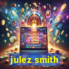 julez smith