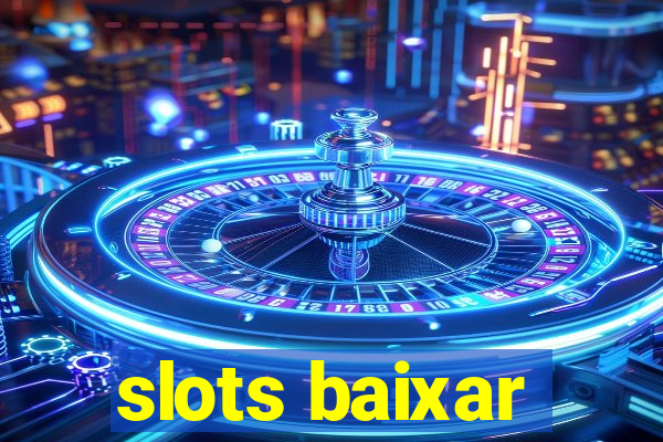 slots baixar