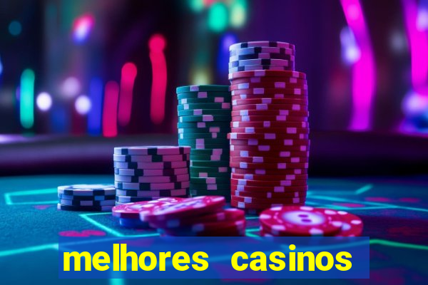 melhores casinos online com bónus de registo