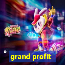 grand profit