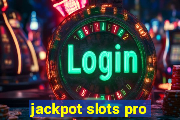 jackpot slots pro