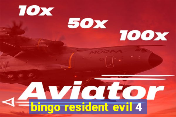 bingo resident evil 4