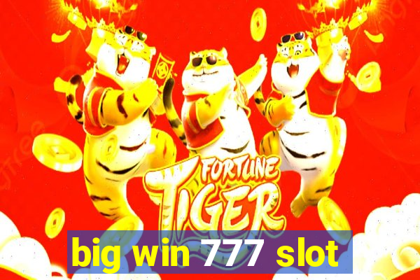 big win 777 slot