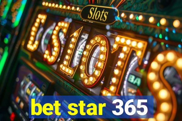 bet star 365