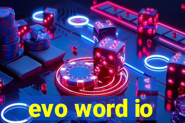 evo word io