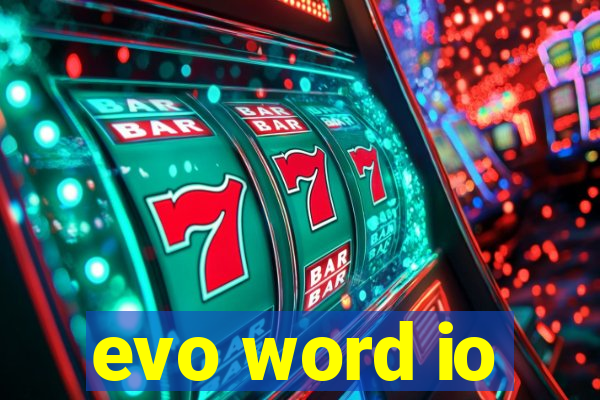 evo word io