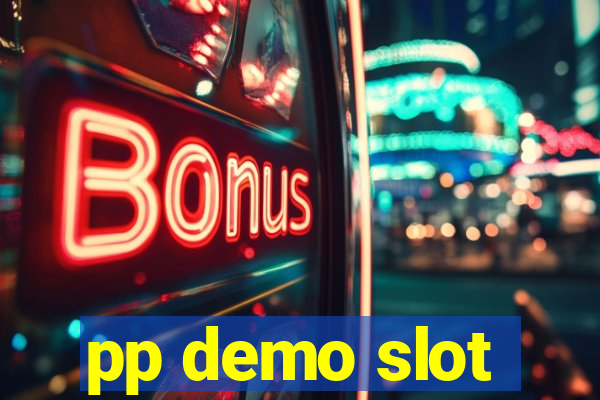 pp demo slot