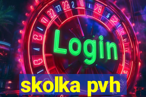 skolka pvh