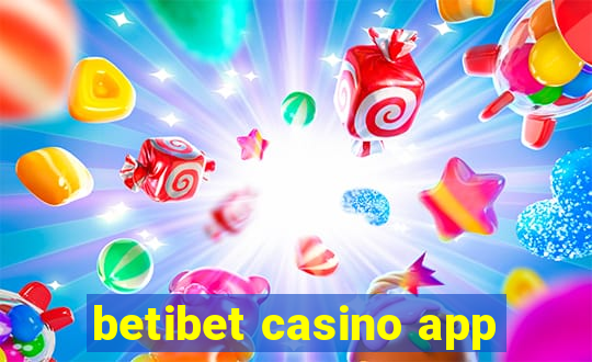 betibet casino app