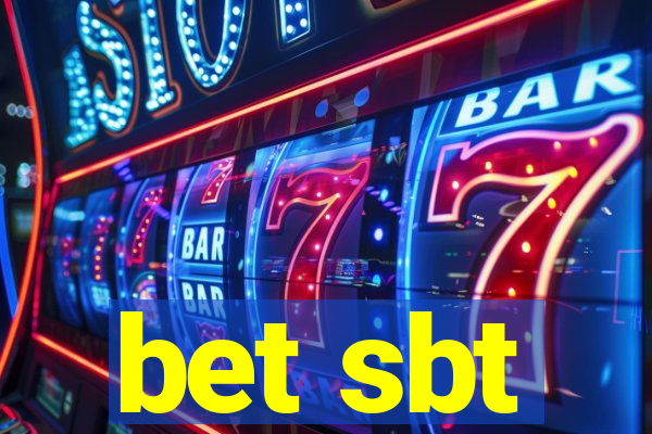 bet sbt