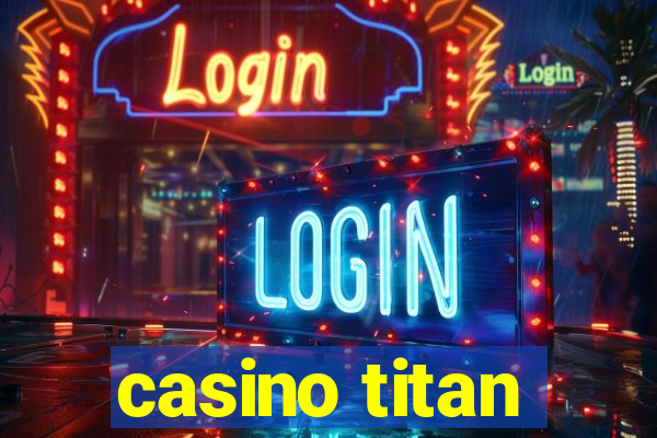 casino titan