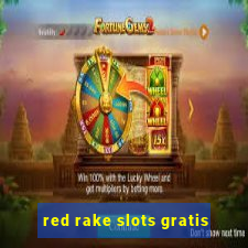 red rake slots gratis