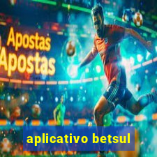 aplicativo betsul