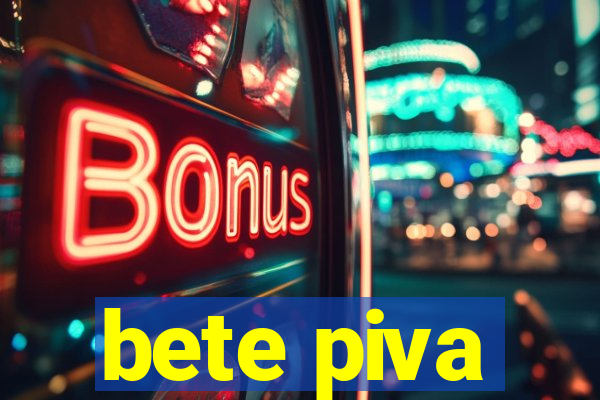 bete piva