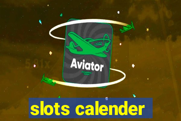 slots calender