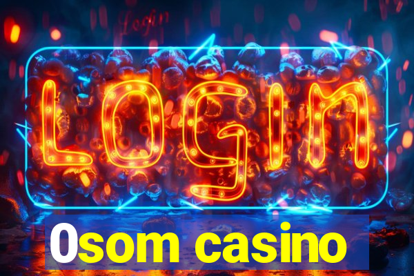 0som casino