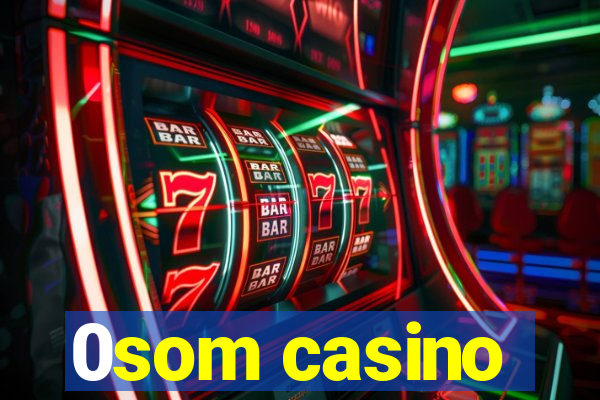 0som casino