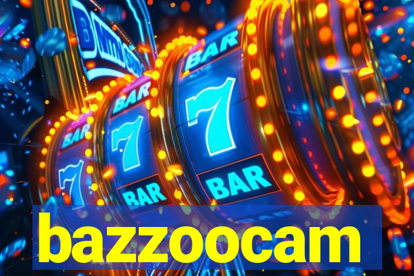 bazzoocam