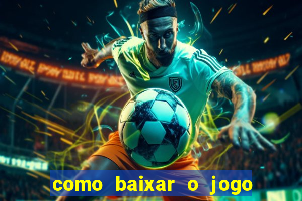 como baixar o jogo da blazer